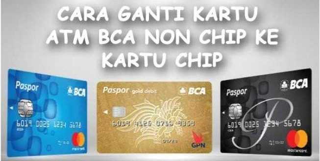 Solusi Mengganti Kartu ATM BCA Terblokir Karena Telat Urus Ganti Chip