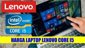 Harga Laptop Lenovo Core I5