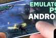 Daftar Emulator PS2 di Android Terbaik,Terbaru Tahun 2022