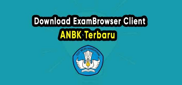 Link Download Exam Browser Admin ANBK 2023.